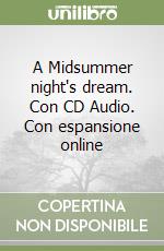 A Midsummer night's dream. Con CD Audio. Con espansione online libro