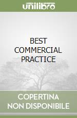 BEST COMMERCIAL PRACTICE libro