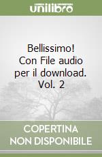 Bellissimo! Con File audio per il download. Vol. 2