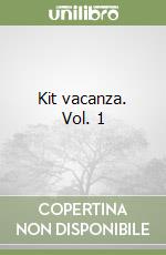 Kit vacanza. Vol. 1 libro