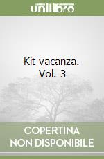 Kit vacanza. Vol. 3