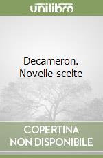 Decameron. Novelle scelte libro