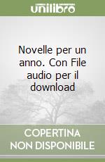 Novelle per un anno. Con File audio per il download libro