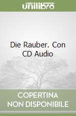 Die Rauber. Con CD Audio libro