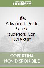 Life. Advanced. Per le Scuole superiori. Con DVD-ROM libro