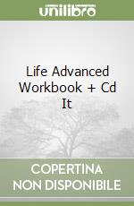 Life Advanced Workbook + Cd It libro