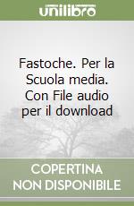 Fastoche. Per la Scuola media. Con File audio per il download libro