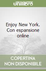 Enjoy New York. Con espansione online libro