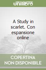 A Study in scarlet. Con espansione online libro usato