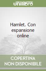 Hamlet. Con espansione online