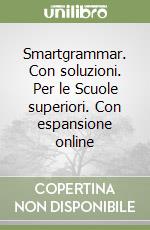 Smartgrammar. Con soluzioni. Per le Scuole superiori. Con espansione online