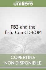 PB3 and the fish. Con CD-ROM libro