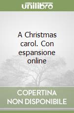 A Christmas carol. Con espansione online