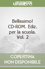 Bellissimo! CD-ROM. Ediz. per la scuola. Vol. 2