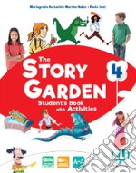 Story garden. Per la Scuola elementare. Ediz. per la scuola. Con e-book. Con espansione online (The). Vol. 4 libro