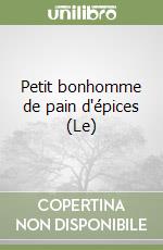 Petit bonhomme de pain d'épices (Le) libro