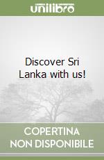 Discover Sri Lanka with us!