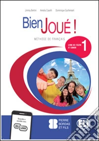 Bien joué! Per la Scuola media. Con e-book. Con espansione online. Vol. 1 libro