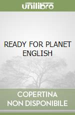 READY FOR PLANET ENGLISH libro