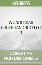 WUNDERBAR LEHRERHANDBUCH+CD 3 libro