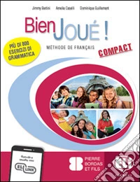 Bien joué! Compact. Per la Scuola media. Con e-book. Con espansione online. Con File audio per il download libro