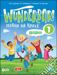 Wunderbar. Per la Scuola elementare. Con espansione online. Vol. 1 libro