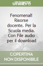Fenomenal! Risorse docente. Per la Scuola media. Con File audio per il download libro