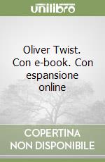 Oliver Twist. Con e-book. Con espansione online libro