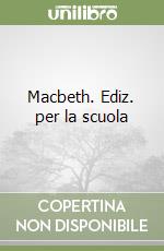 Macbeth. Ediz. per la scuola
