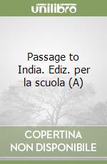 Passage to India. Ediz. per la scuola (A)