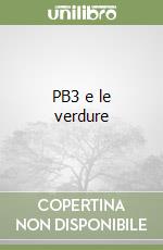 PB3 e le verdure libro