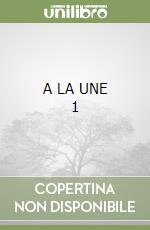 A LA UNE 1 libro