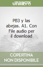 PB3 y las abejas. A1. Con File audio per il download libro