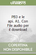 PB3 e le api. A1. Con File audio per il download