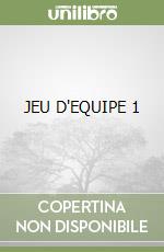 JEU D'EQUIPE 1 libro