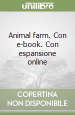 Animal farm. Con e-book. Con espansione online libro