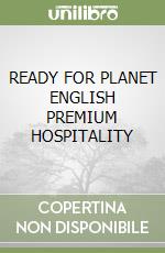 READY FOR PLANET ENGLISH PREMIUM HOSPITALITY libro