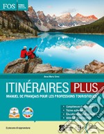 Itinéraires Plus revision pour tous. Per gli Ist. professionali libro