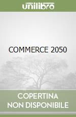 COMMERCE 2050 libro