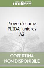 Prove d'esame PLIDA juniores A2 libro