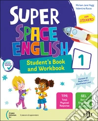 Super space English. Per la Scuola elementare. Con e-book. Con espansione online. Vol. 1 libro