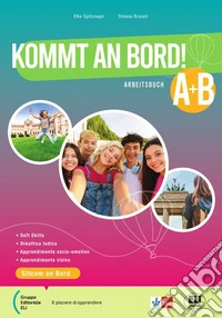 Kommt an Bord! Corso di lingua tedesca. Kursbuch. Per la Scuola media. Con e-book. Con espansione online. Vol. A-B