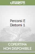 Percorsi E Dintorni 1 libro