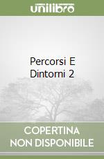 Percorsi E Dintorni 2 libro