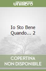 Io Sto Bene Quando... 2 libro