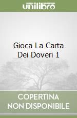 Gioca La Carta Dei Doveri 1 libro