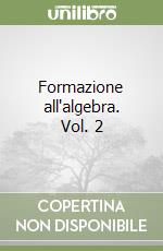 Formazione all'algebra. Vol. 2 libro