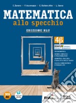 Matematica allo specchio. Ediz.blu. Per le Scuole superiori. Con e-book. Con espansione online. Vol. 2: 4 beta libro