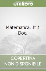 Matematica. It 1 Doc. libro