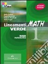 Lineamenti.math verde. Per le Scuole superiori. Con CD-ROM. Con espansione online. Vol. 1 libro